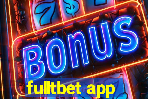 fulltbet app